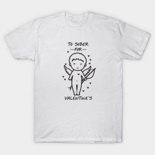 Too Sober For Valentine's Minimalist Cupid T-Shirt